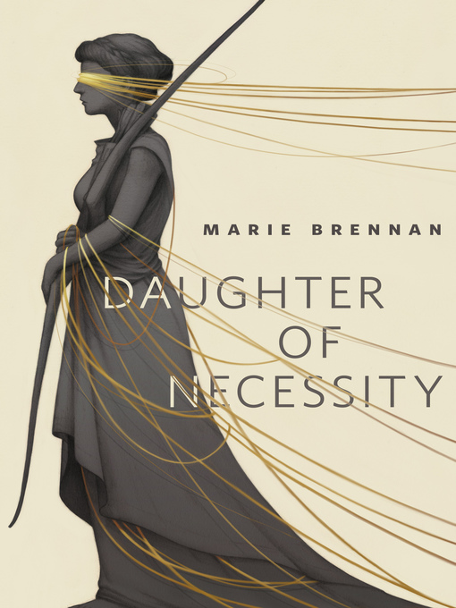 Title details for Daughter of Necessity by Marie Brennan - Wait list